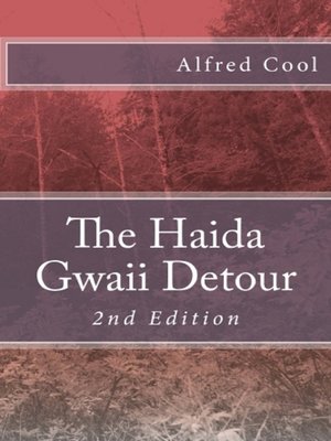 cover image of The Haida Gwaii Detour